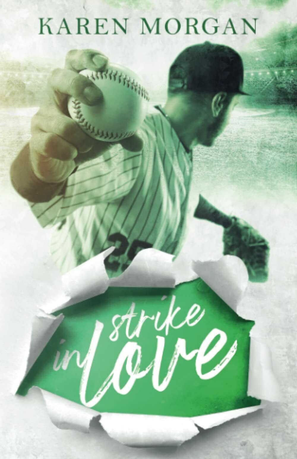 Strike in love di Karen Morgan,  2021,  Indipendently Published