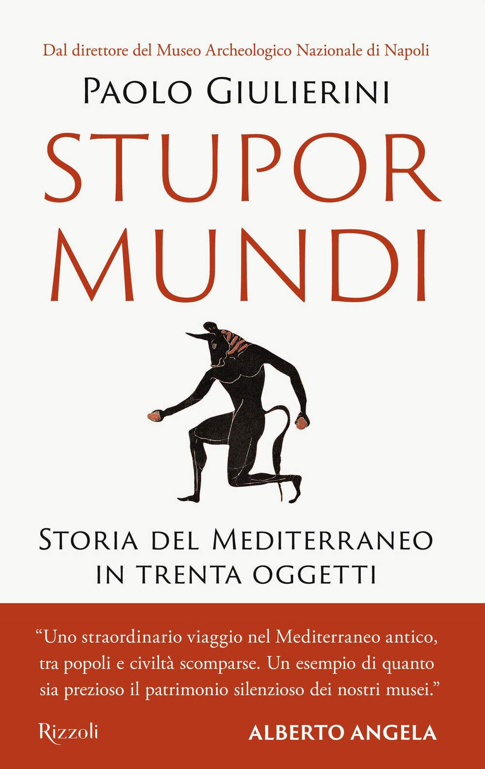 Stupor mundi. Storia del Mediterraneo in trenta oggetti - Paolo Giulierini-2021