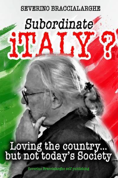 Subordinate Italy? di Severino Braccialarghe,  2022,  Youcanprint