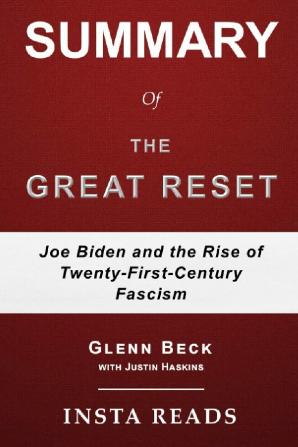 Summary of The Great Reset by Glenn Beck and Justin Trask Haskins: Joe Biden and