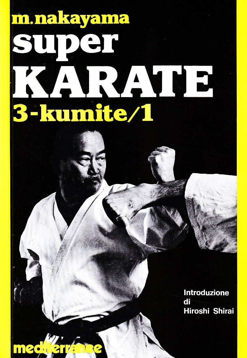 Super karate. Kumite 1 (Vol. 3) - Masatoshi Nakayama - 1983