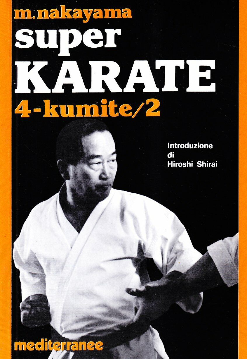 Super karate. Kumite 2 (Vol. 4) - Masatoshi Nakayama - 1983