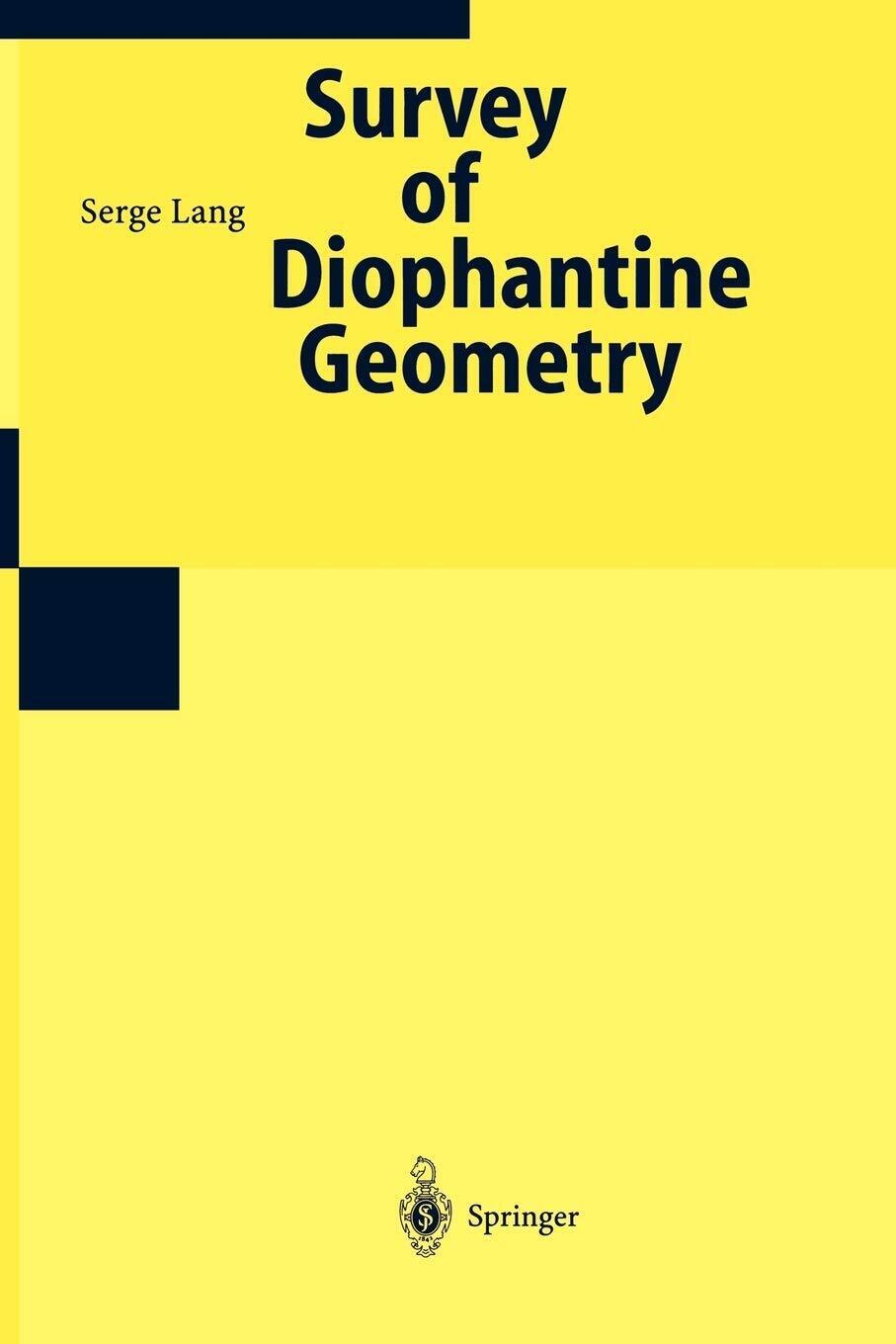 Survey On Diophantine Geometry - Serge Lang - Springer, 1997