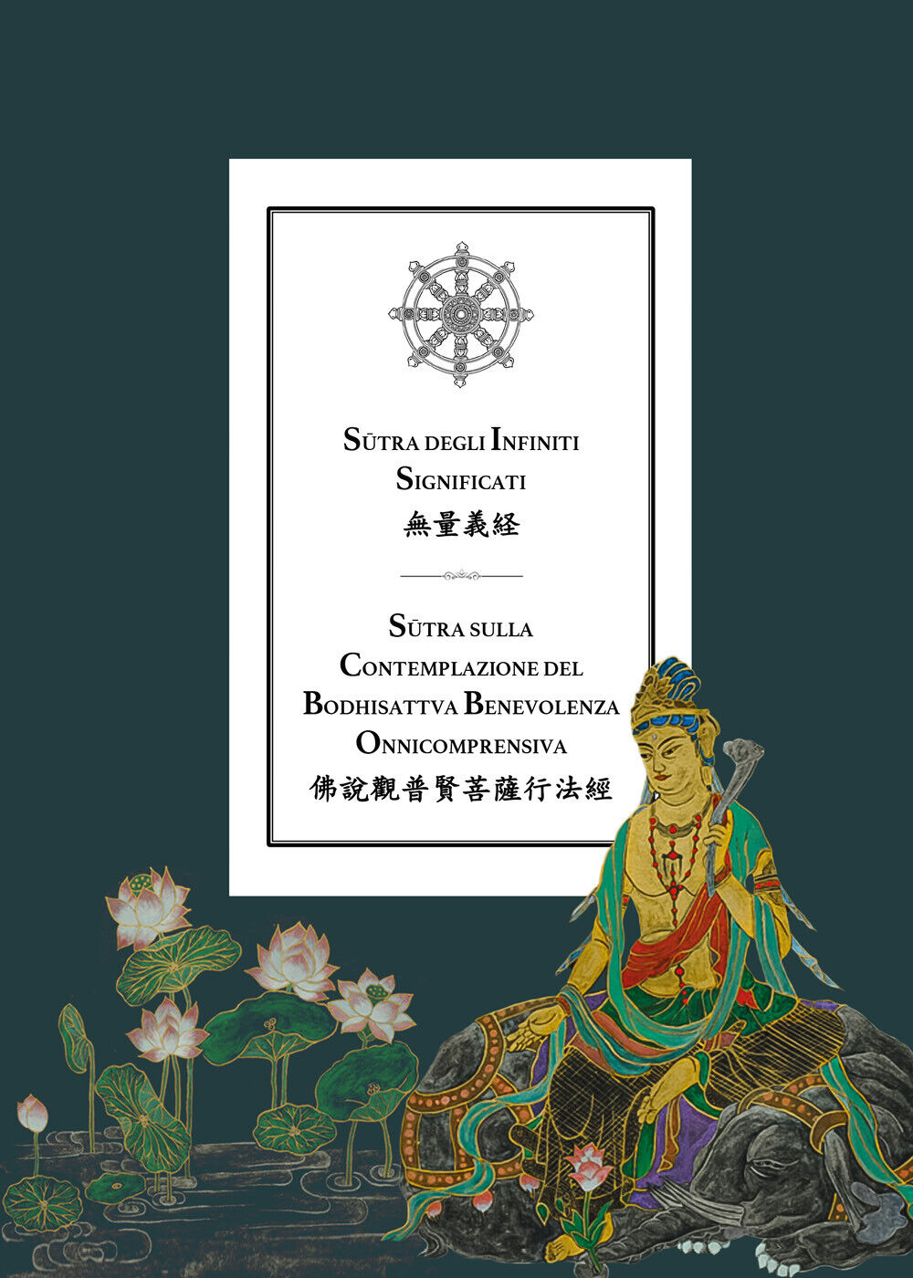 Sutra degli Infiniti Significati - Sutra sulla Contemplazione del Bodhisattva Be
