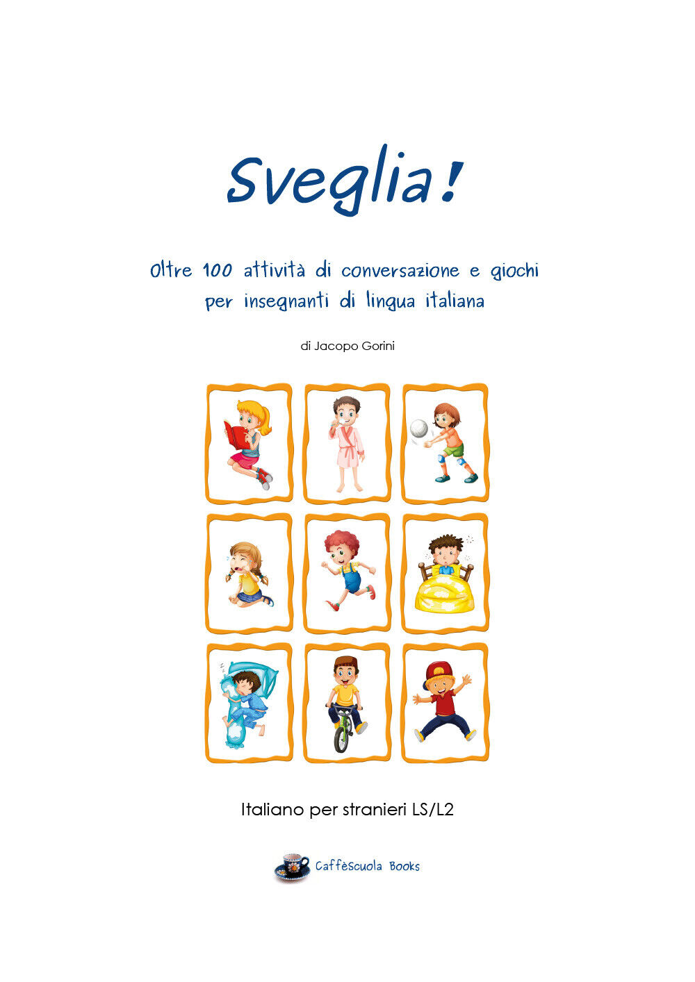 Sveglia! - Jacopo Gorini,  Youcanprint - P