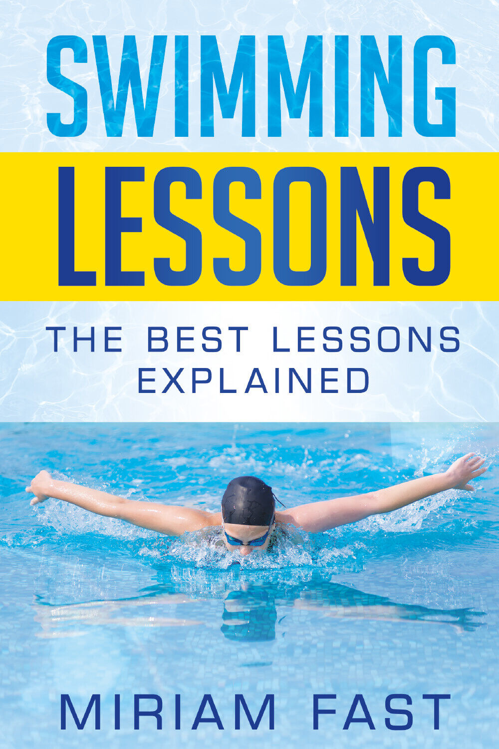 Swimming Lessons di Miriam Fast,  2021,  Youcanprint