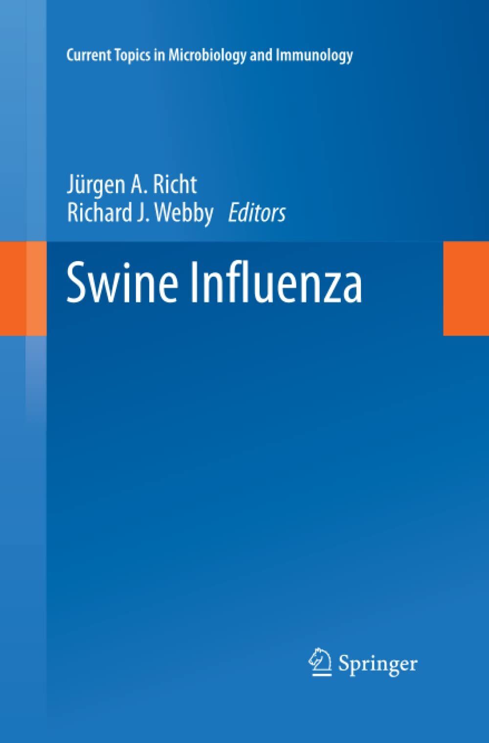 Swine Influenza - J?rgen A. Richt - Springer, 2015