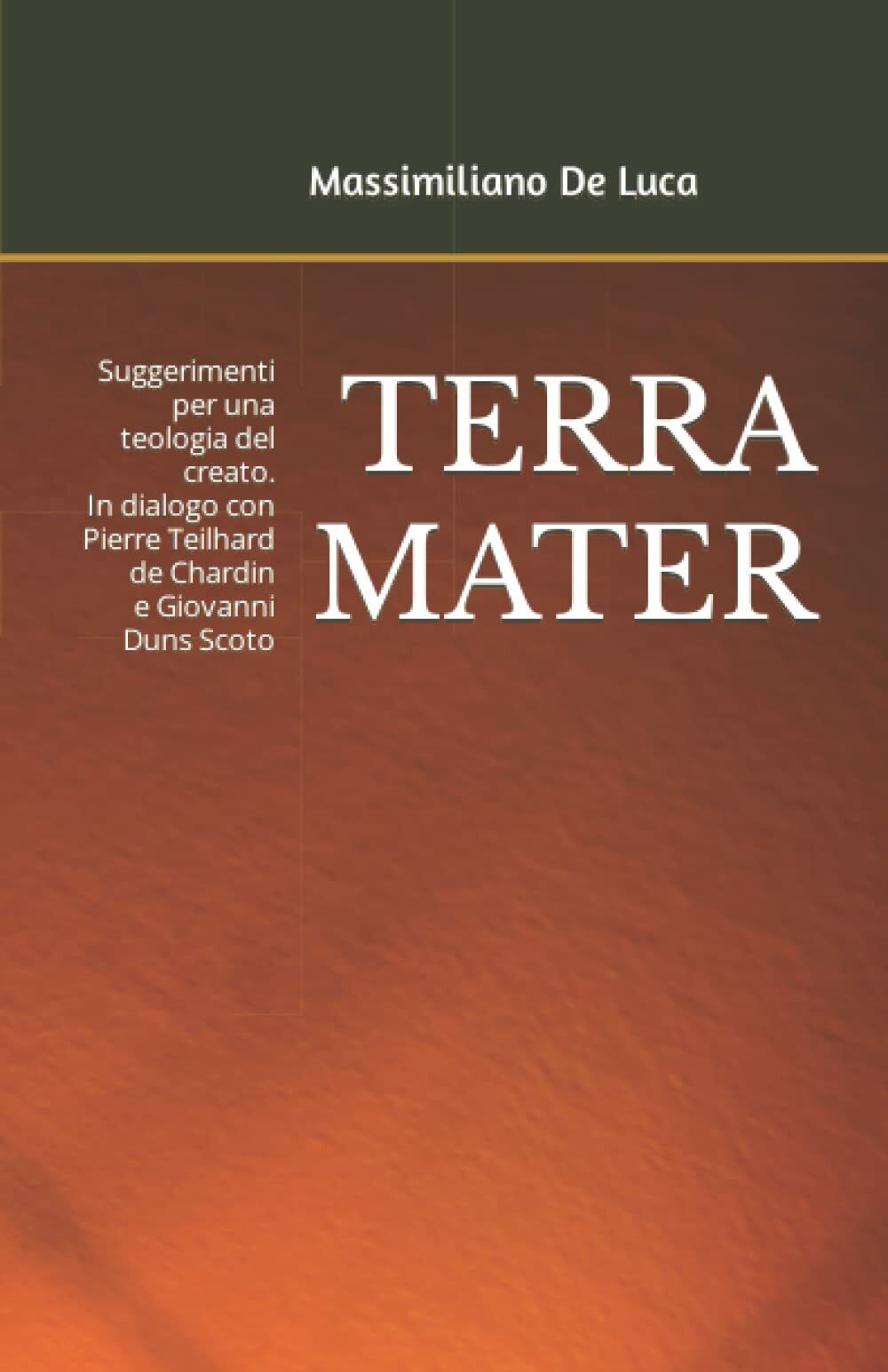 TERRA MATER: Suggerimenti per una teologia del creato. In dialogo con Pierre Tei