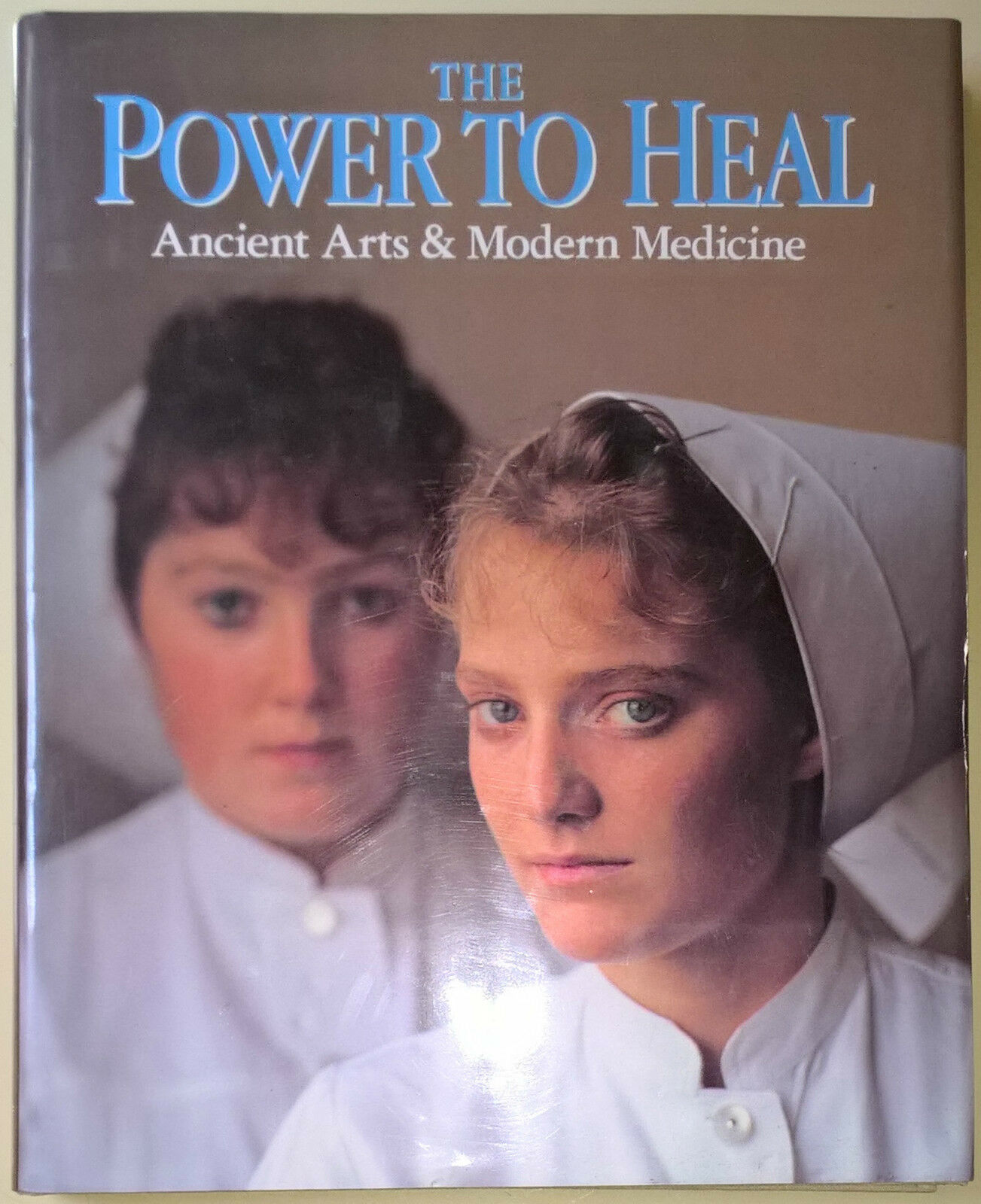 THE POWER TO HEAL Ancient Arts & Modern Medicine - Smolan, Moffitt - 1990 - L