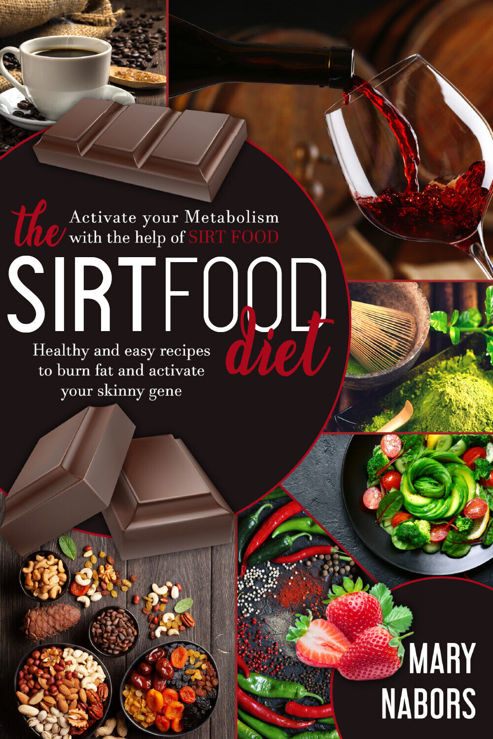 THE SIRTFOOD DIET di Mary Nabors,  2021,  Youcanprint