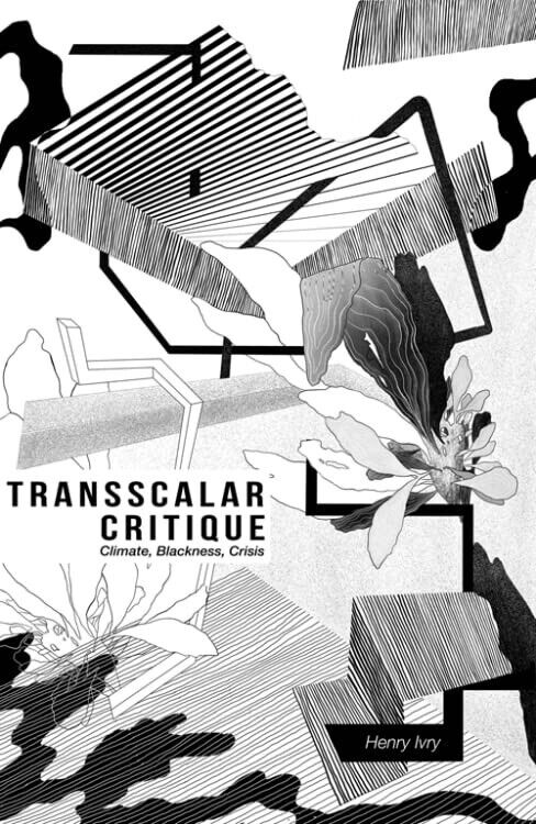 TRANSSCALAR CRITIQUE - IVRY HENRY - EDINBURGH UNIVERSITY PRESS, 2023