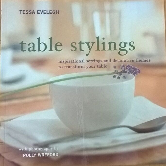 Table Stylings - Evelegh Tessa (Lorenz Books) Ca