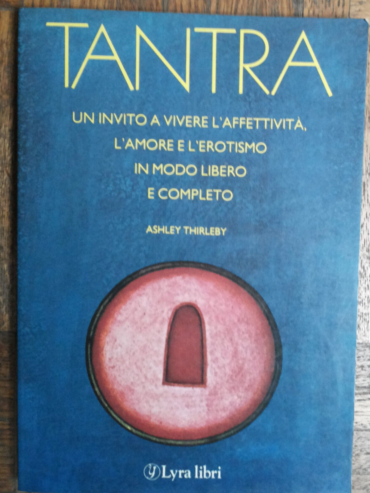 Tantra - Thirleby - Lyra Libri,1987 - R
