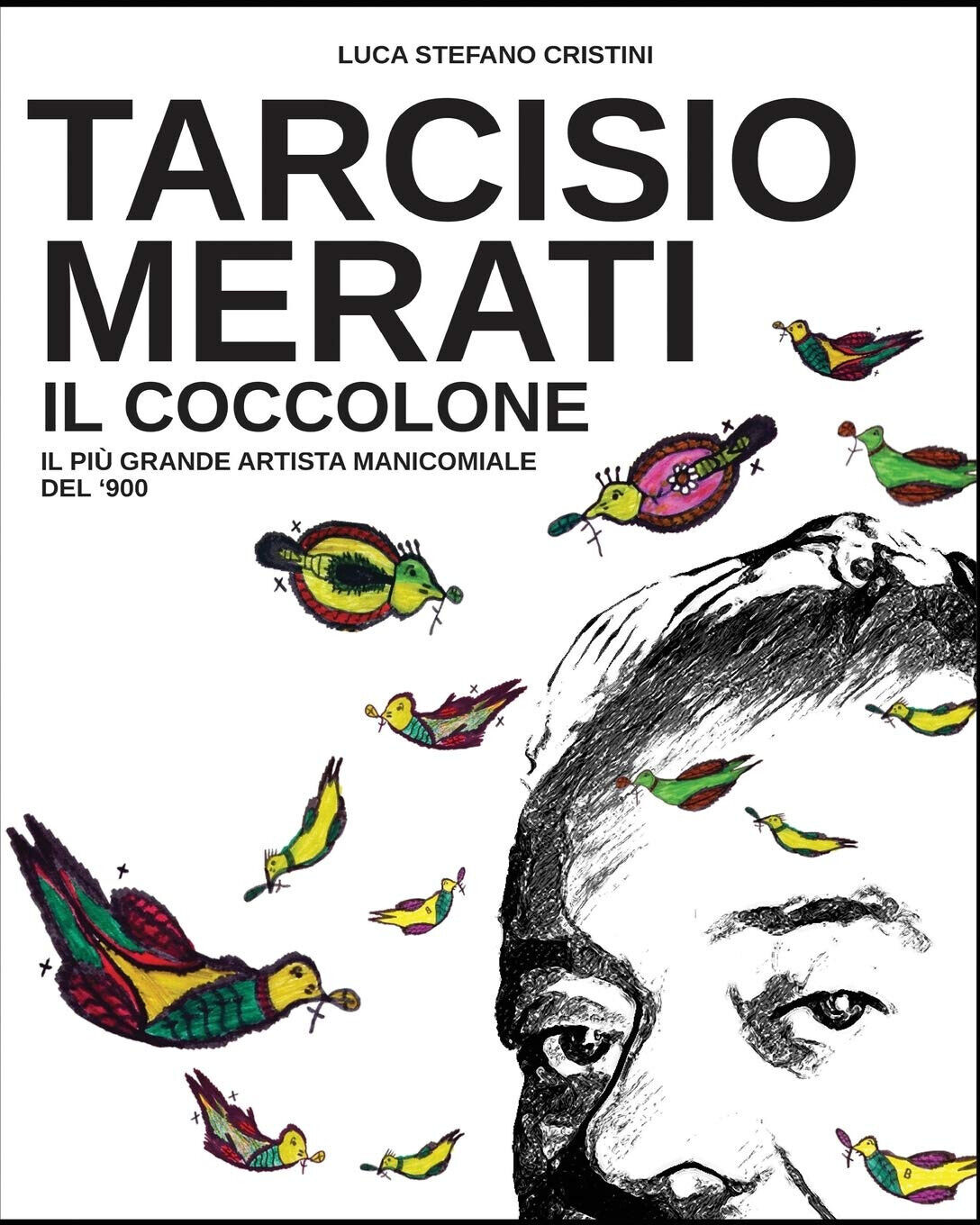 Tarcisio Merati il Coccolone - Luca Cristini - 2018