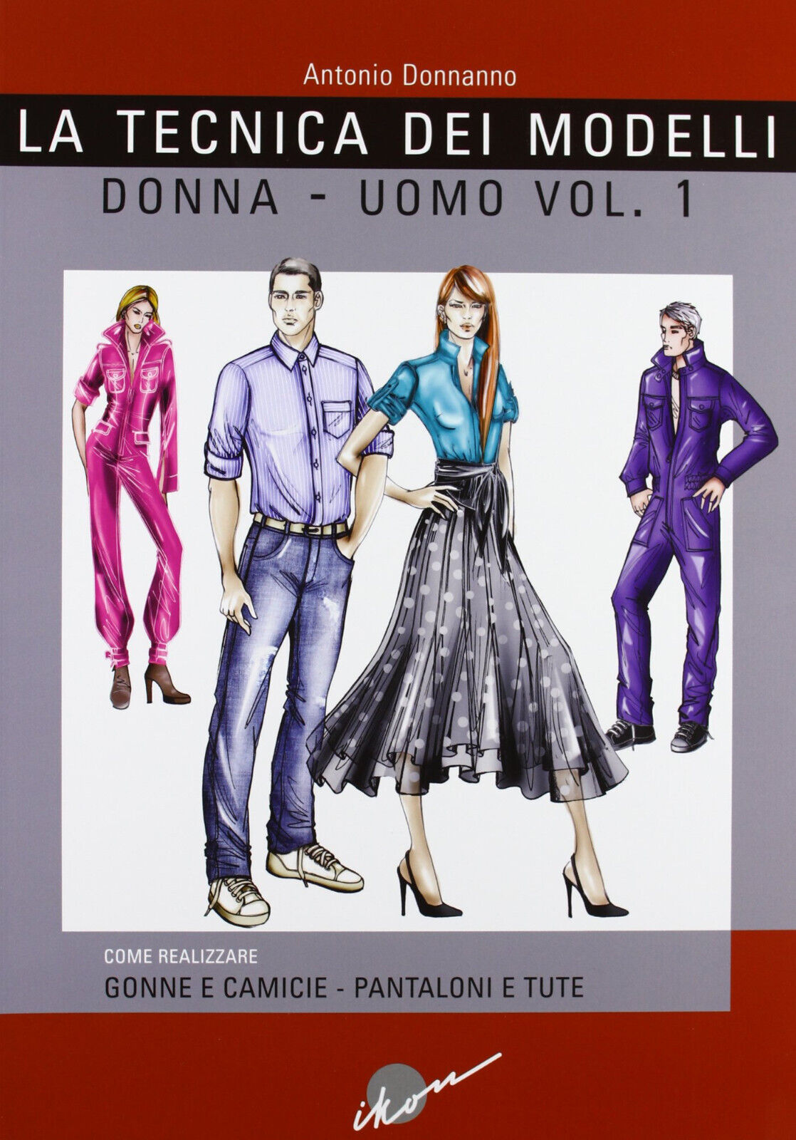 Tecnica dei modelli donna-uomo vol.1 - Antonio Donnanno - Ikon, 2002