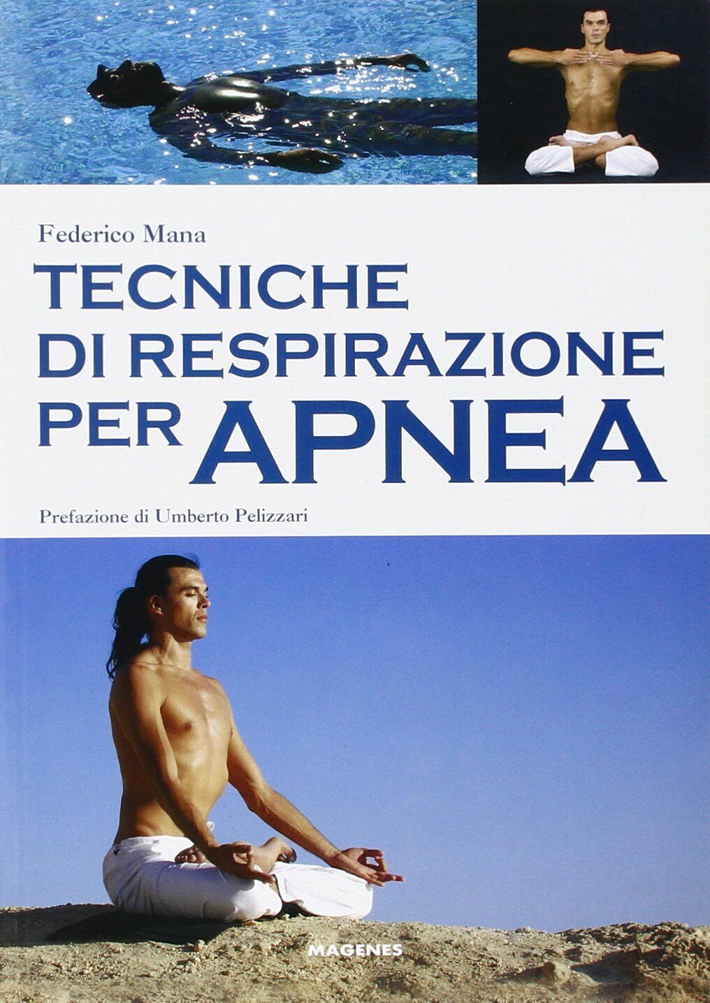 Tecniche di respirazione per apnea - Federico Mana - Megenes, 2008