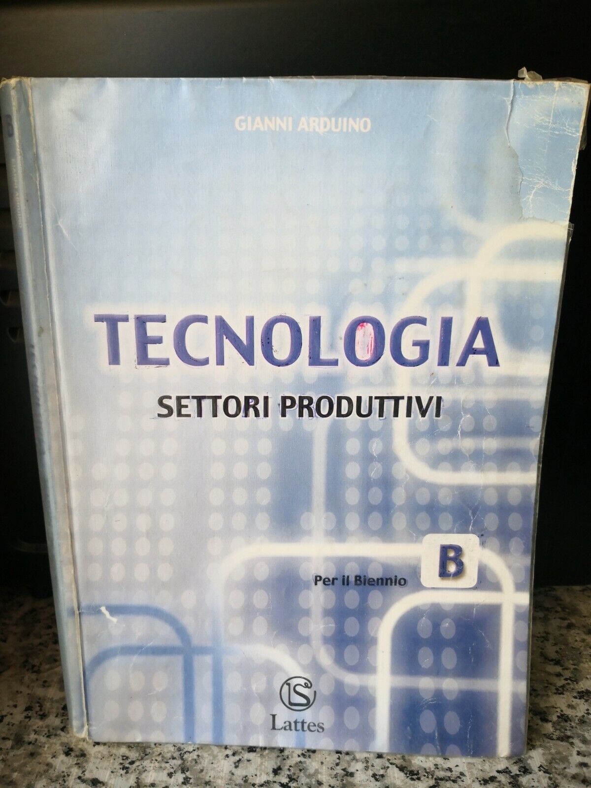  Tecnologia Modulo B settori produttivi  di Gianni Arduino,  2004,  Lattes-F
