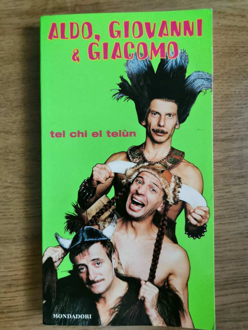 Tel chi el telun - Aldo, Giovanni e Giacomo - Mondadori - 1999 - AR