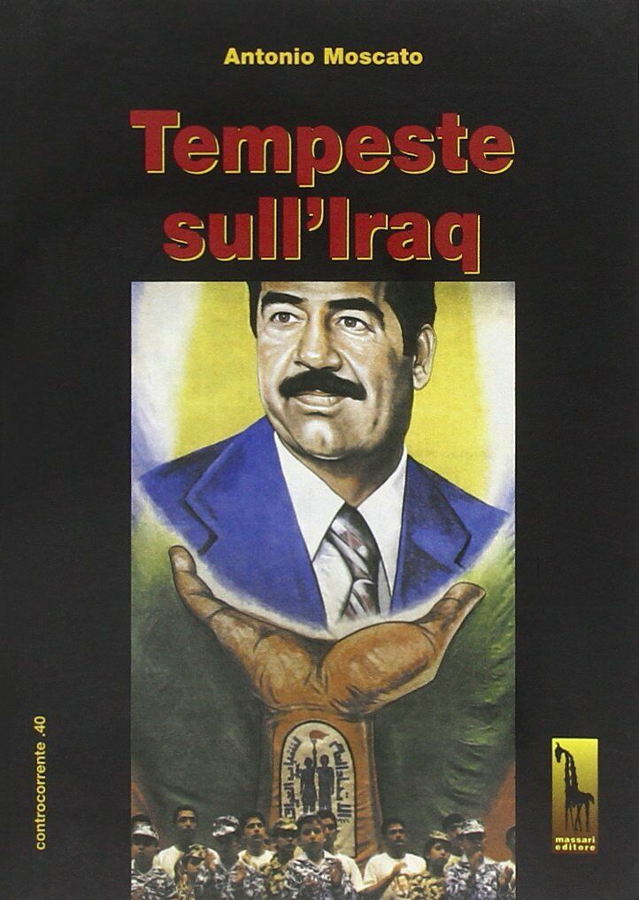 Tempeste sulL'Iraq di Antonio Moscato,  2003,  Massari Editore
