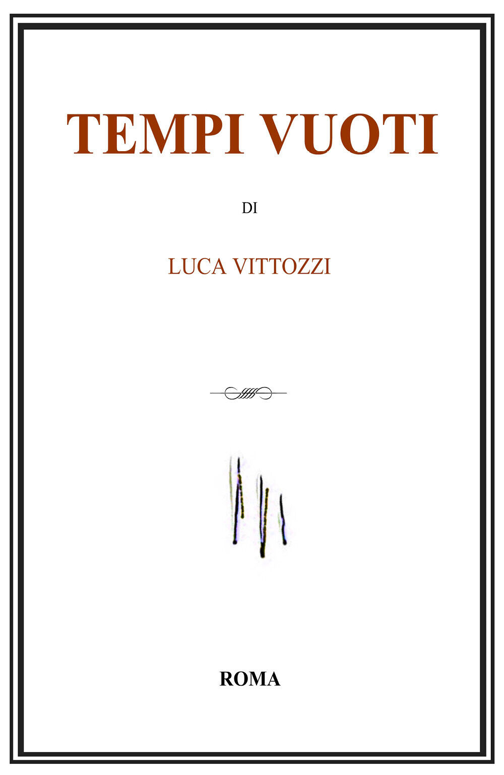 Tempi vuoti di Luca Vittozzi,  2020,  Youcanprint