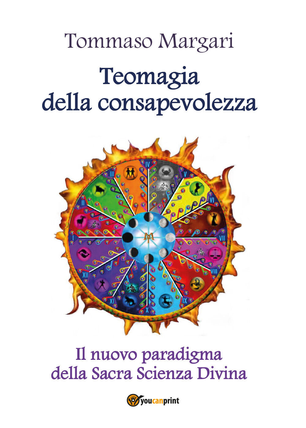Teomagia della consapevolezza,  di Tommaso Margari,  2018,  Youcanprint