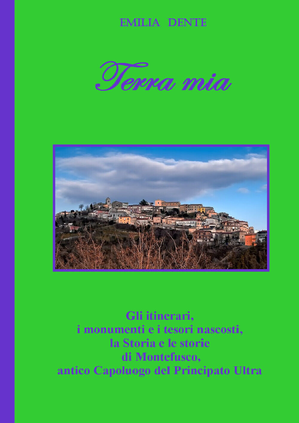 Terra mia - Emilia Dente,  Youcanprint - P