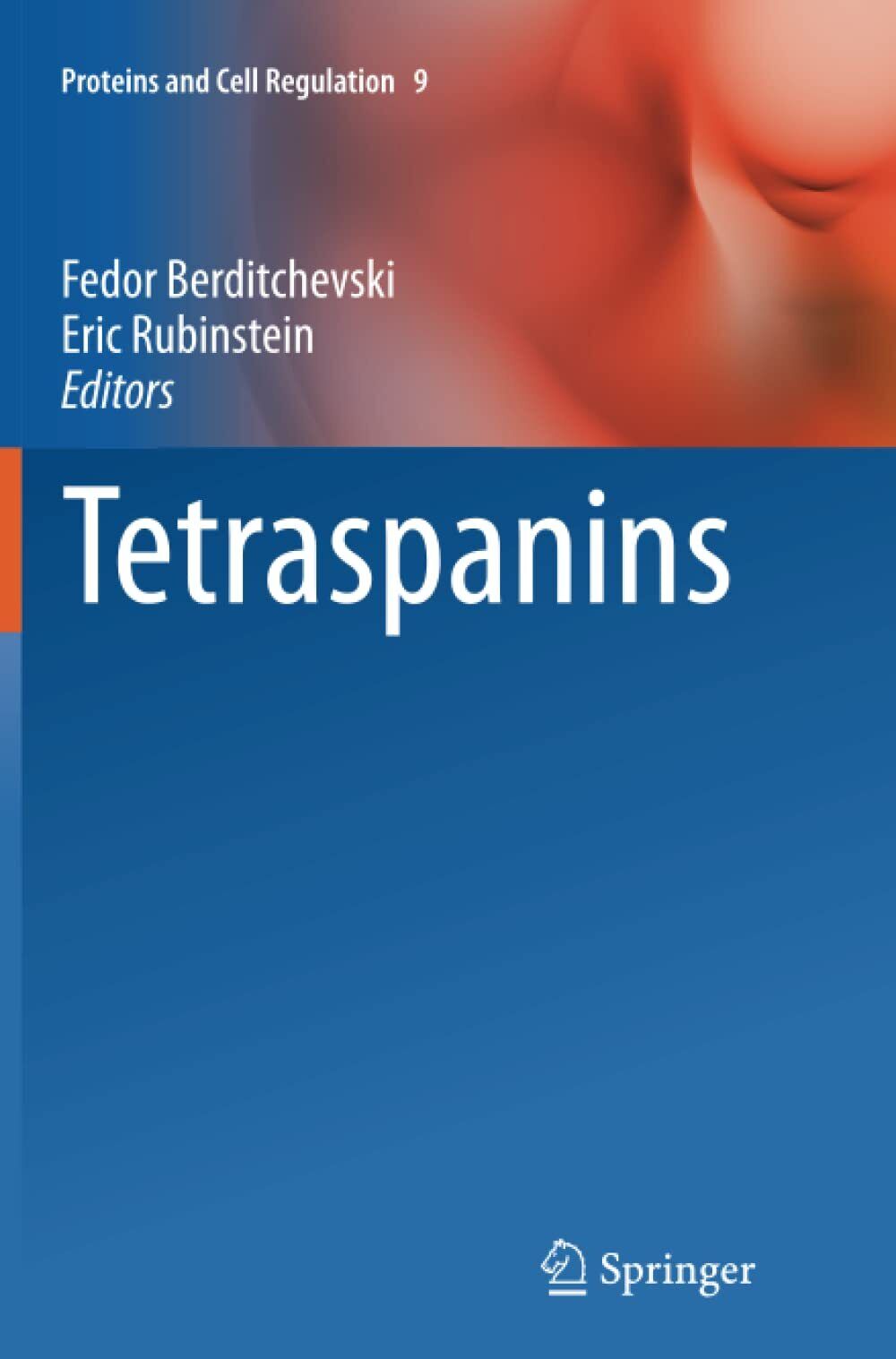 Tetraspanins - Fedor Berditchevski - Springer, 2015
