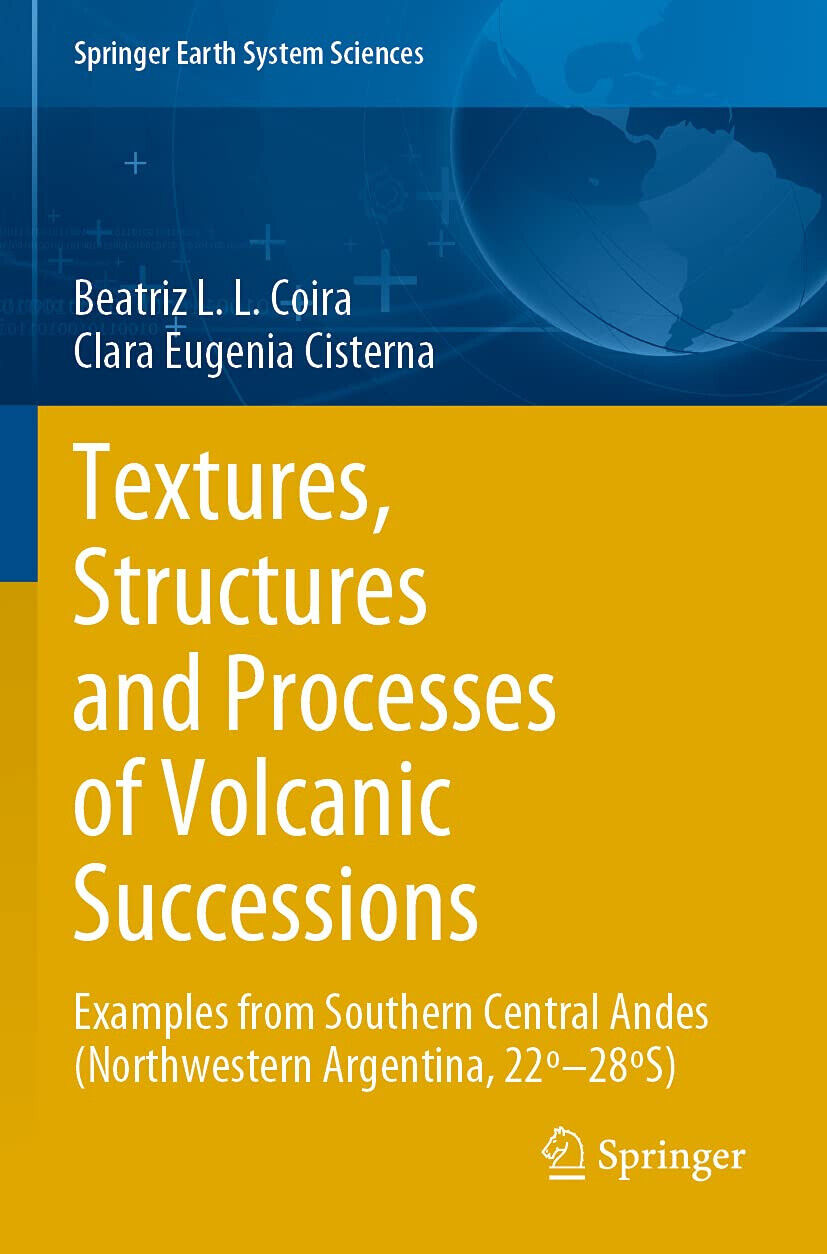 Textures, Structures and Processes of Volcanic Successions - Springer, 2021
