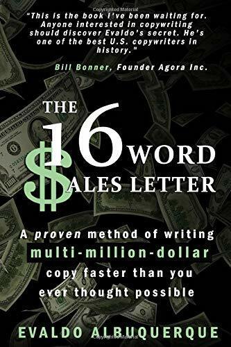 The 16-Word Sales Letter(tm) A Proven Method of Writing Multi-Million-dollar Cop