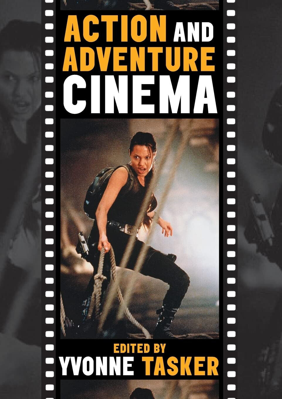 The Action and Adventure Cinema - Yvonne Tasker- Cambridge, 2022
