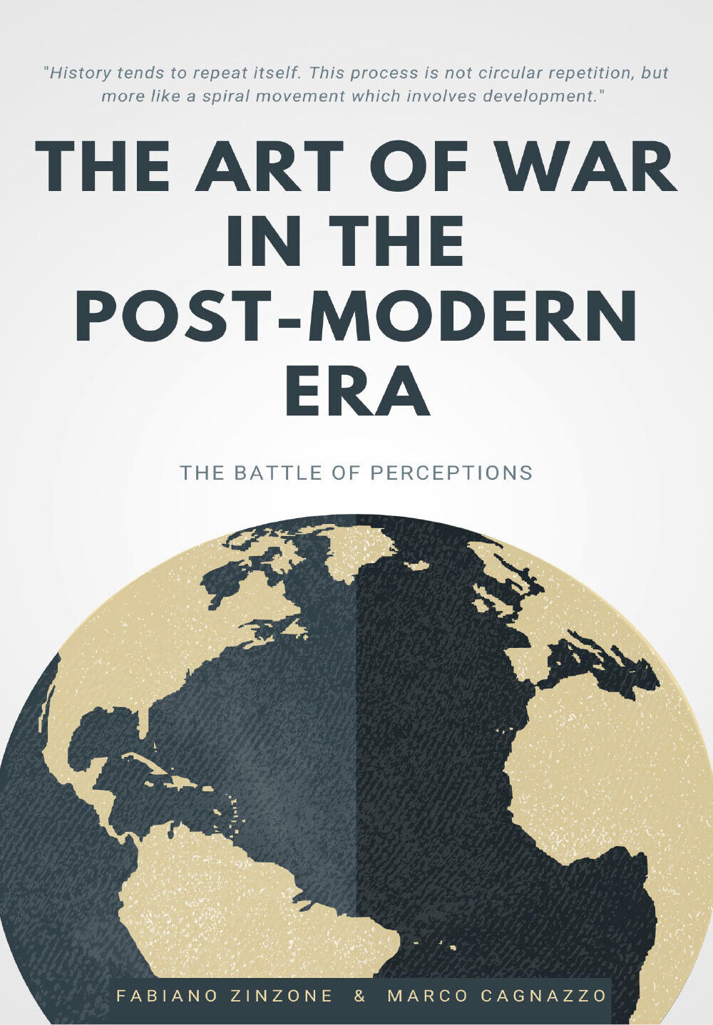 The Art of War in the Post-modern Era -  Cagnazzo, Zinzone,  2020,  Youcanprint