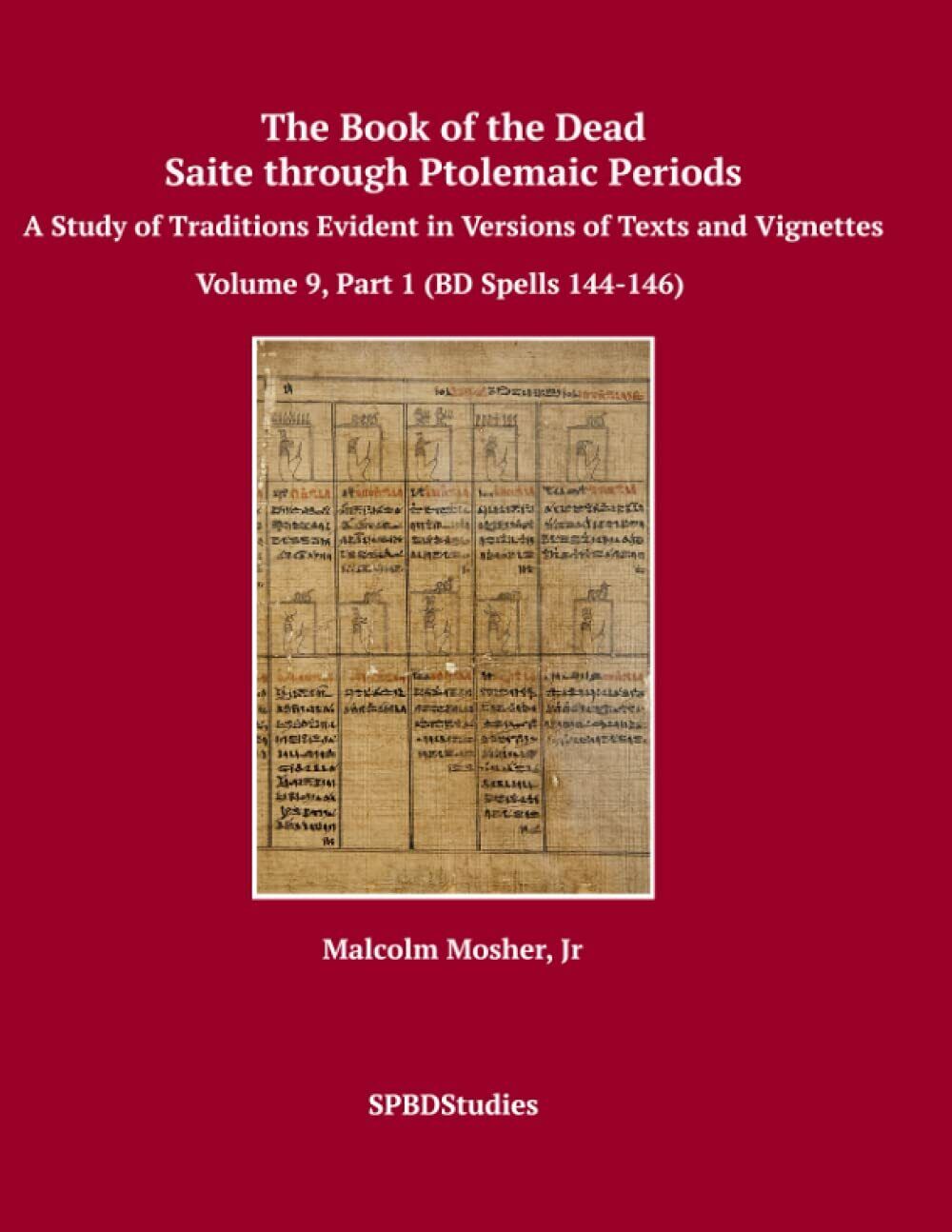 The Book of the Dead, Saite through Ptolemaic Periods; A Study of Traditions Evi