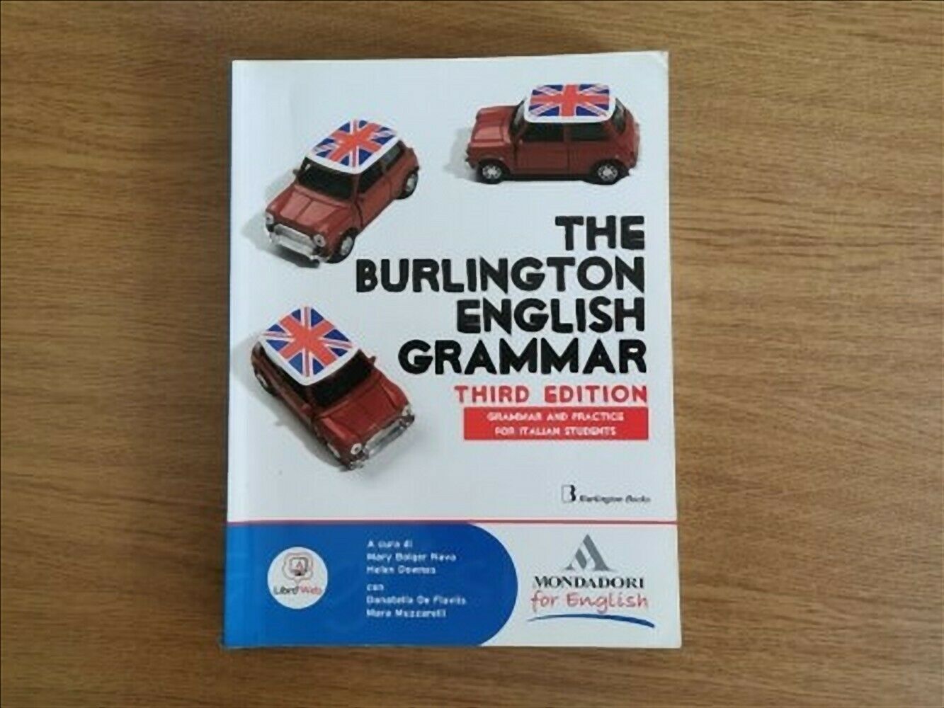 The Burlington english grammar - AA. VV. - Mondadori - 2009 - AR