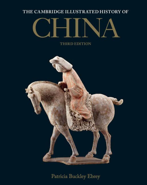 The Cambridge Illustrated History Of China - Patricia Buckley Ebrey - 2022