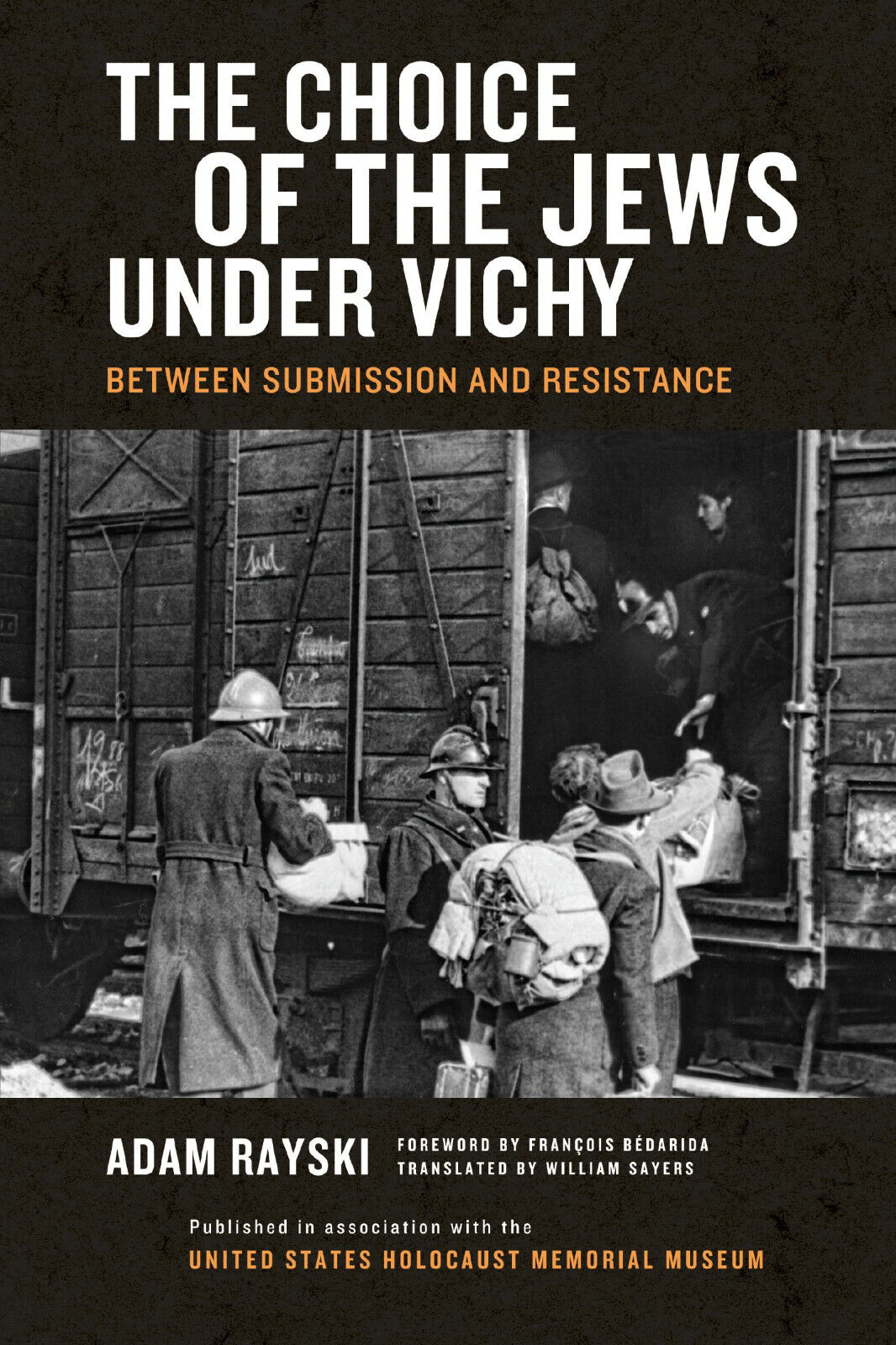The Choice of the Jews under Vichy - Adam Rayski - univ of notre dame, 2015