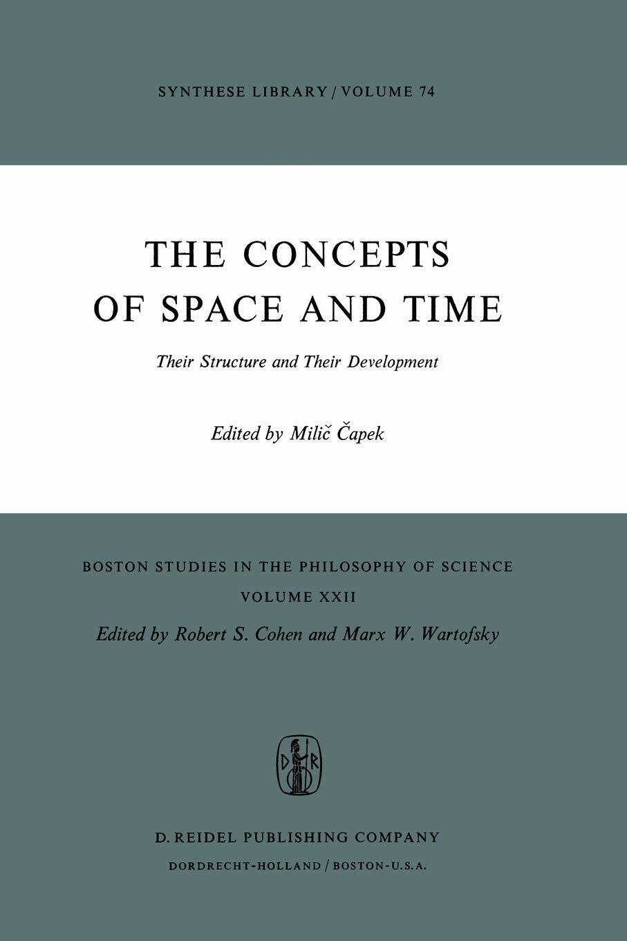 The Concepts of Space and Time - M. Capek - Springer, 1975