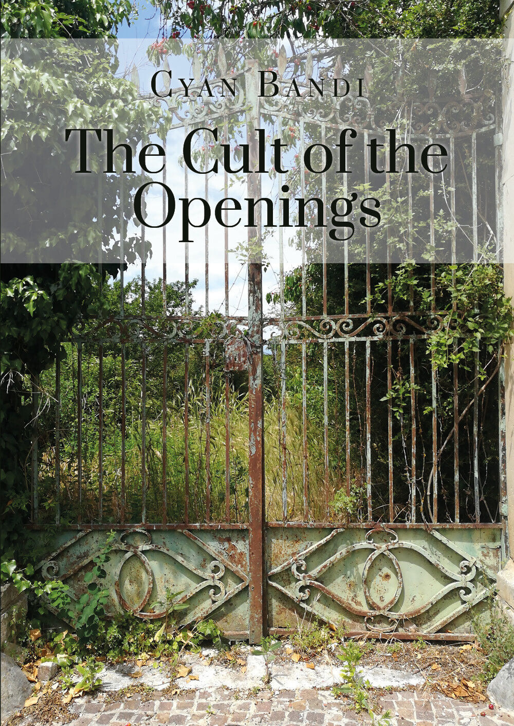 The Cult of the Openings di Cyan Bandi,  2021,  Youcanprint