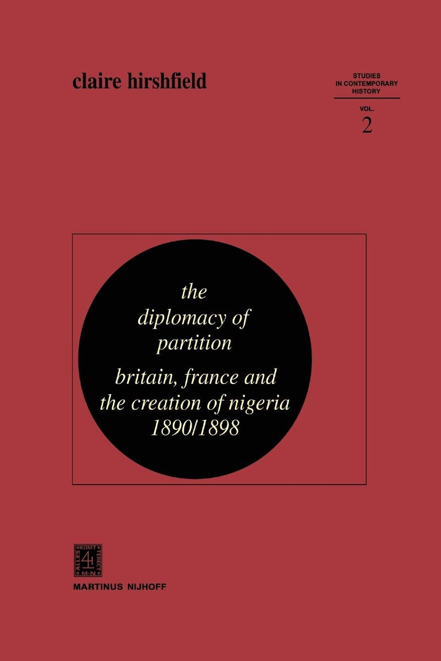 The Diplomacy of Partition - C. Hirshfield - Springer, 2013