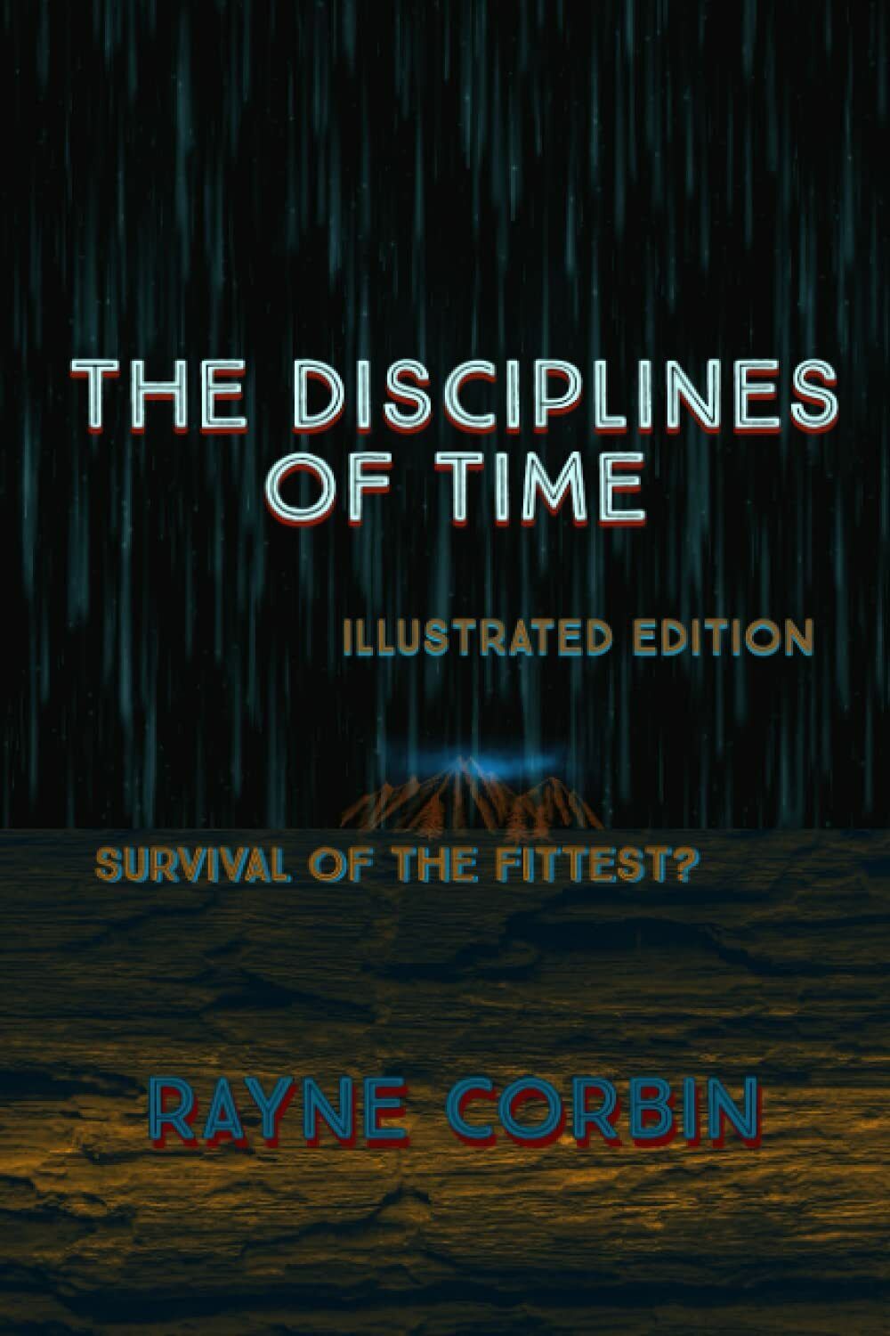 The Disciplines of Time Illustrated Edition di Rayne Corbin,  2021,  Indipendent