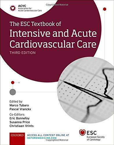 The ESC Textbook of Intensive and Acute Cardiovascular Care - Oxford, 2021