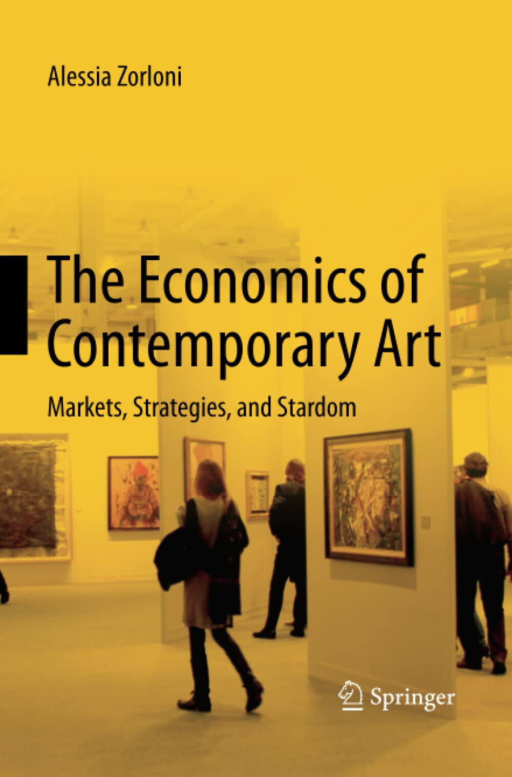 The Economics of Contemporary Art - Alessia Zorloni - Springer, 2015