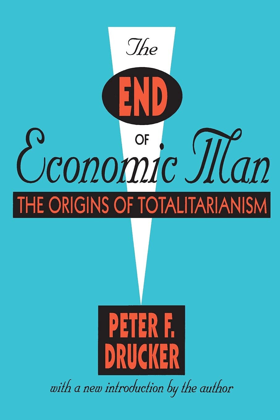 The End of Economic Man - Peter Drucker - ?Taylor & Francis Inc, 1995
