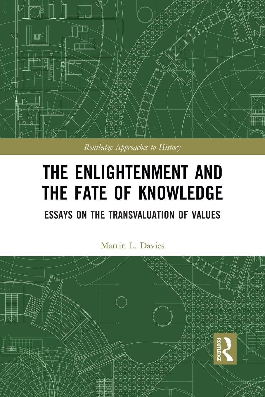 The Enlightenment And The Fate Of Knowledge - Martin Davies - 2021