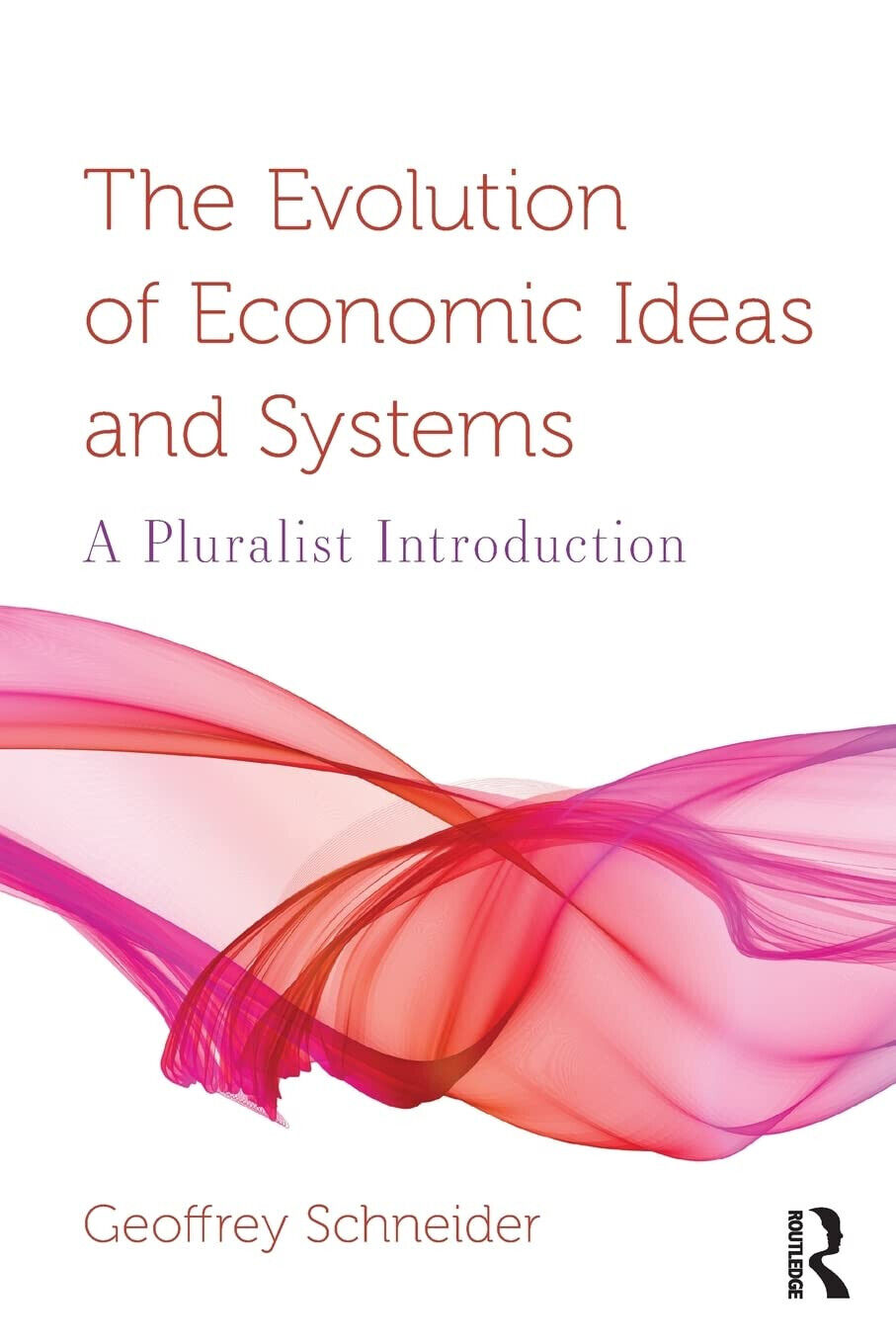 The Evolution of Economic Ideas and Systems - Geoffrey - Taylor & Francis, 2018