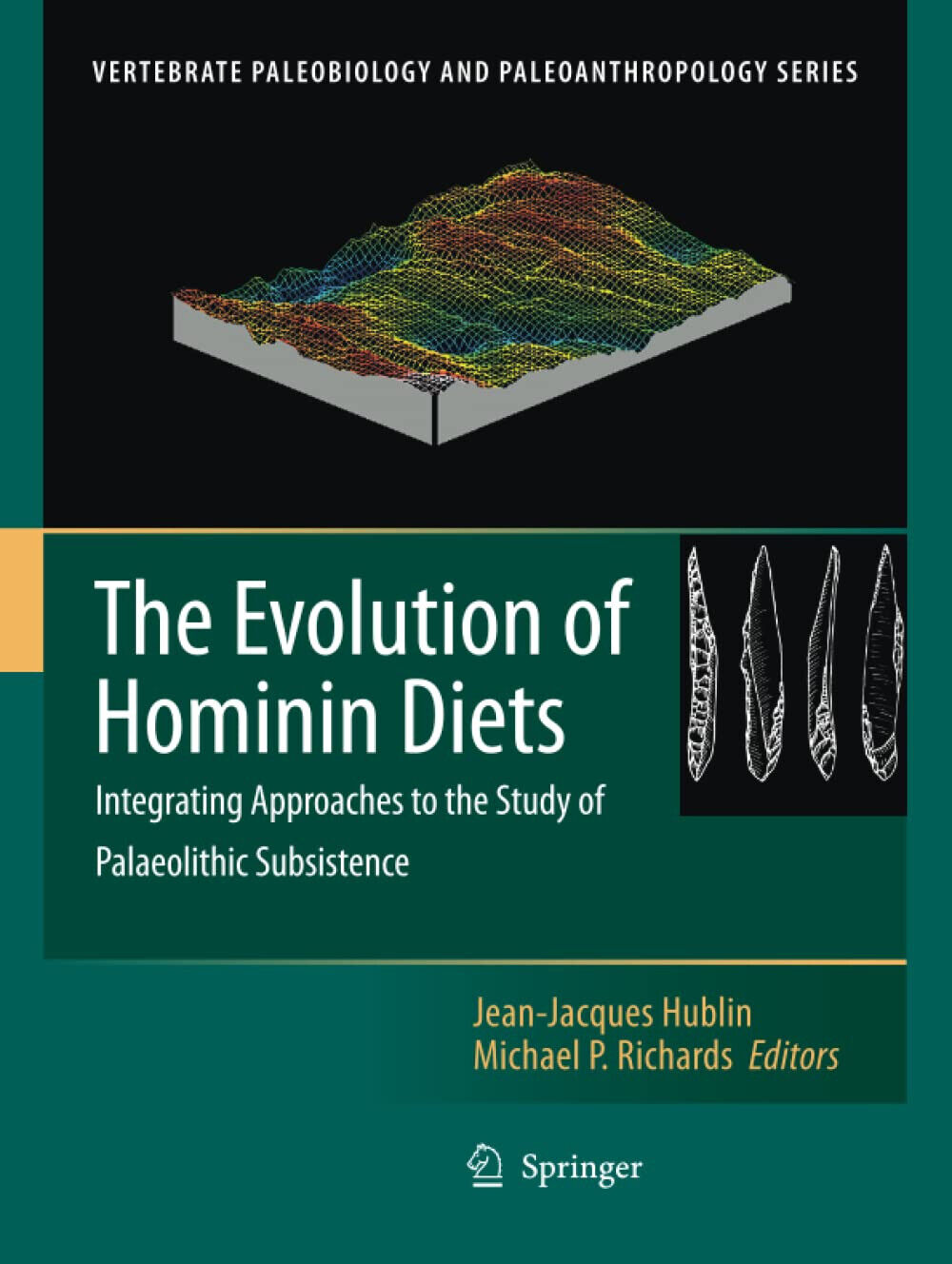 The Evolution of Hominin Diets - Jean-Jacques Hublin - Springer, 2010