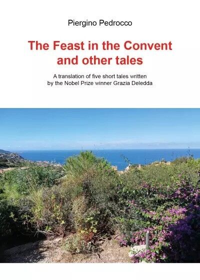 The Feast in the Convent and other tales di Piergino Pedrocco, 2023, Youcanpr