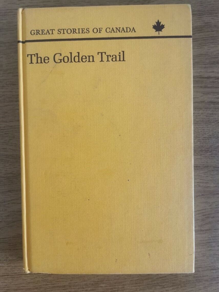 The Golden Trial - P. Berton - Duncan Macpherson - 1964 - AR