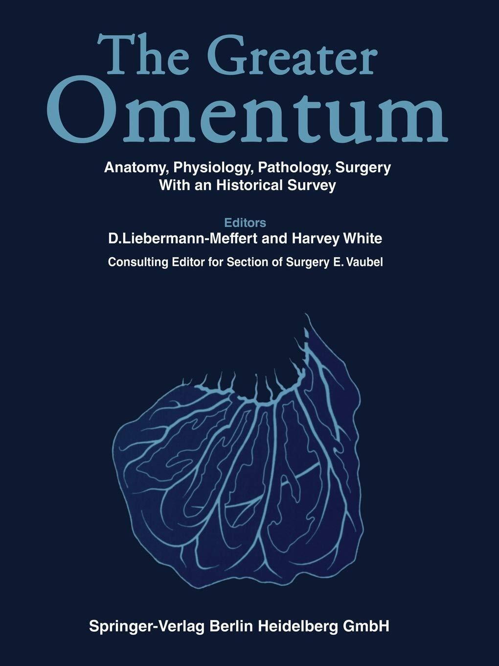 The Greater Omentum - D. Liebermann-meffert - Springer, 2012