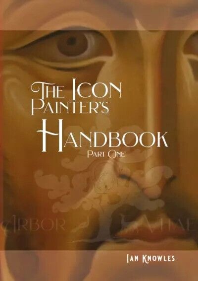  The Icon Painter?s Handbook di Ian Knowles, 2023, Youcanprint