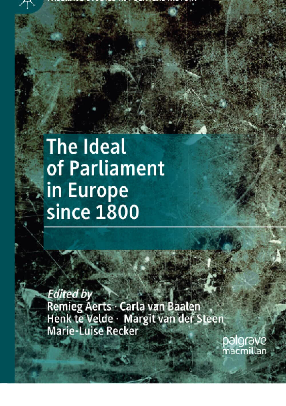 The Ideal of Parliament in Europe since 1800 - Remieg Aerts - Palgrave, 2020